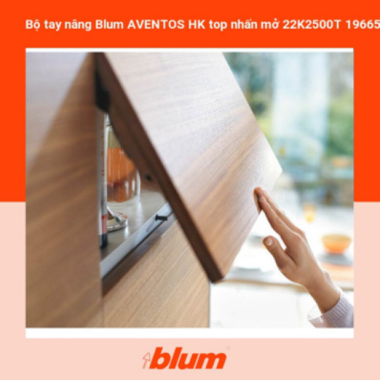 Bộ Tay Nâng Blum AVENTOS HK Top Nhấn Mở 22K2500T 1966507