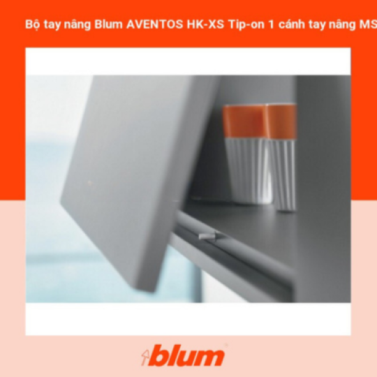 Bộ Tay Nâng Blum AVENTOS HK-XS Tip-On 1 Cánh Tay Nâng MS: 372.95.732